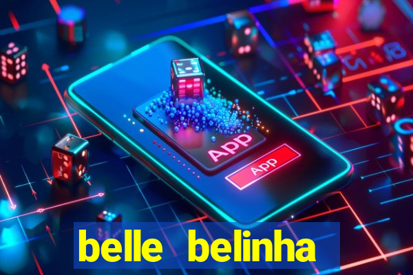 belle belinha videos vazados